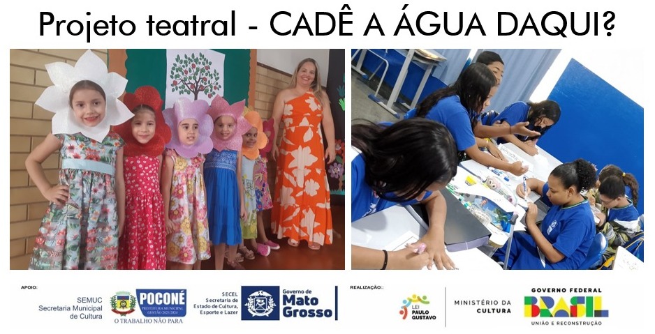 CULTURA: Projeto teatral “Cadê a água daqui?” patrocinado pela Lei Paulo Gustavo, envolveu crianças e adolescentes em Poconé