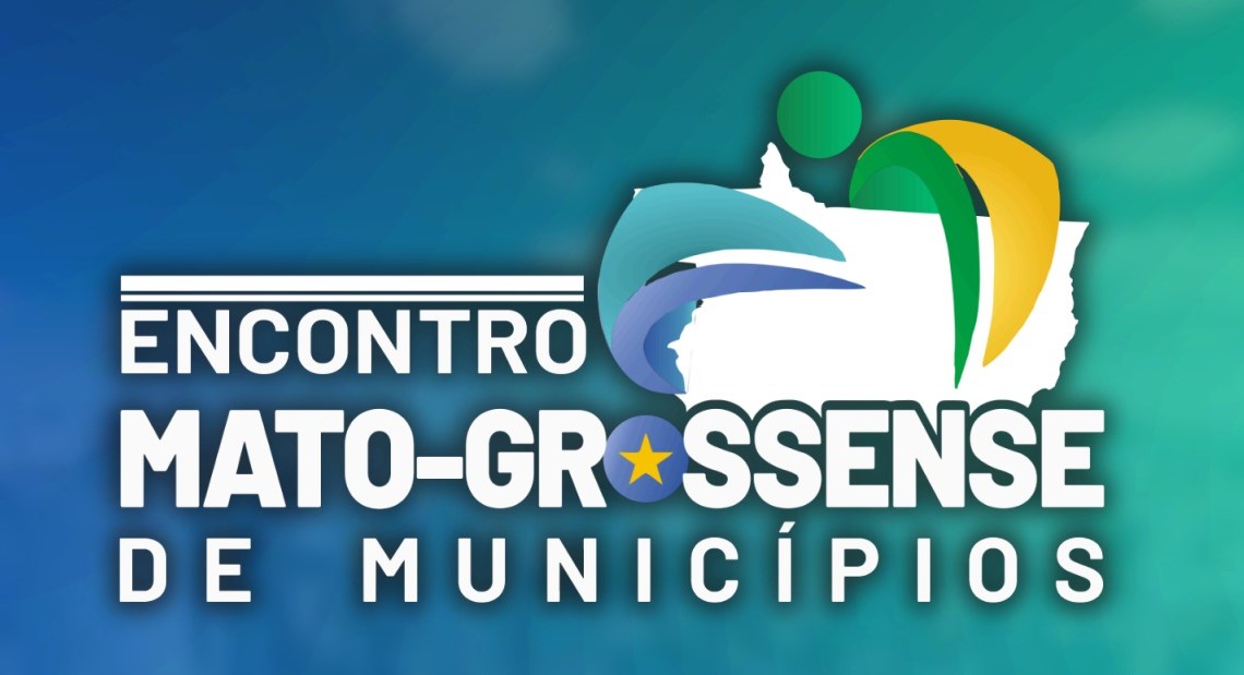 Encontro de Municípios vai reunir bancadas federal e estadual de Mato Grosso